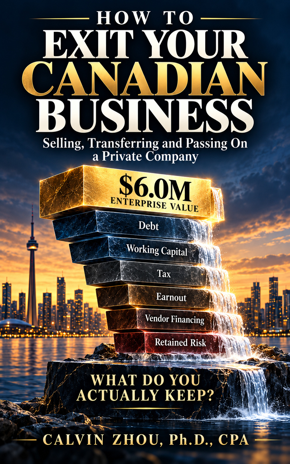 Cover of How to Exit Your Canadian Business by Calvin Zhou